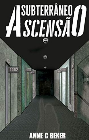 Subterrâneo: Ascensão