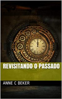 Revisitando O Passado