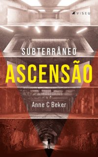 Subterrâneo: Ascensão (nova Edição – Novembro 2021)